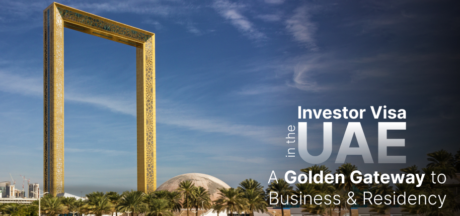 Dubai golden visa , UAE residency through business