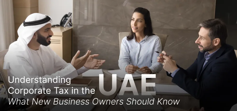 Understanding Corporate Tax in the UAE