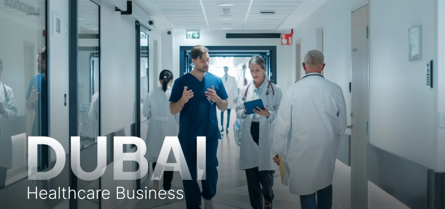 Setting Up a Healthcare Business in Dubai Healthcare City