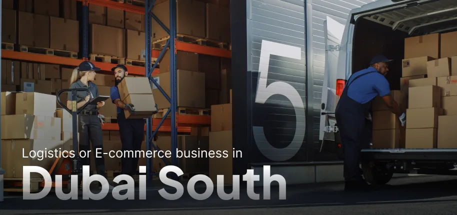 Starting a Logistics or E-Commerce Business in Dubai South